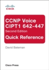 CCNP Voice CIPT1 642-447 Quick Reference - David J. Bateman
