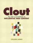 Clout : The Art and Science of Influential Web Content - eBook