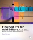 Apple Pro Training Series :  Final Cut Pro for Avid Editors - Diana Weynand