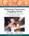 Flattening Classrooms, Engaging Minds : Move to Global Collaboration One Step at a Time - Book