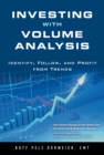 Investing with Volume Analysis : Identify, Follow, and Profit from Trends - eBook