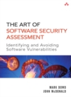 Art of Software Security Assessment, The : Identifying and Preventing Software Vulnerabilities - eBook