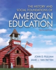 History and Social Foundations of American Education, The - Book