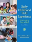 Early Childhood Field Experience : Learning to Teach Well - Book