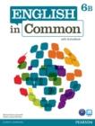 English in Common 6B Split : Student Book with ActiveBook and Workbook - Book