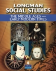 Longman Social Studies : The Middle Ages and Early Modern Times - Book