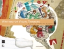 Writing for Visual Thinkers : A Guide for Artists and Designers - eBook