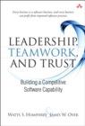 Leadership, Teamwork, and Trust : Building a Competitive Software Capability - eBook