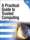 Practical Guide to Trusted Computing , A - eBook