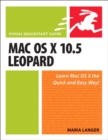 Mac OS X 10.5 Leopard :  Visual QuickStart Guide - Maria Langer