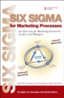 Six Sigma for Marketing Processes : An Overview for Marketing Executives, Leaders, and Managers - eBook