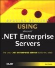 Special Edition Using Microsoft .NET Enterprise Servers - Don Jones