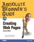 Absolute Beginner's Guide to Creating Web Pages - Todd Stauffer