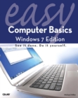 Easy Computer Basics, Windows 7 Edition - Michael R. Miller