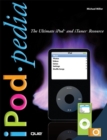 iPodpedia :  The Ultimate iPod and iTunes Resource - Michael R. Miller