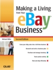 Making a Living from Your eBay Business - Michael R. Miller