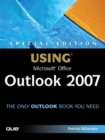 Special Edition Using Microsoft Office Outlook 2007 - Patricia DiGiacomo