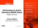Performing an Active Directory Health Check (Digital Short Cut) - eBook