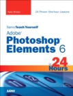 Sams Teach Yourself Adobe Photoshop Elements 6 in 24 Hours - eBook