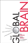 Global Brain, The : Your Roadmap for Innovating Faster and Smarter in a Networked World - eBook