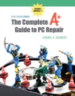 The Complete A+ Guide to PC Repair Fifth Edition Update - Book