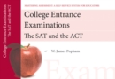 College Entrance Exams : SAT and ACT, Mastering Assessment: A Self-Service System for Educators, Pamphlet 6 - Book