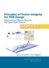 Principles of Power Integrity for PDN Design--Simplified :  Robust and Cost Effective Design for High Speed Digital Products - eBook