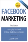 Facebook Marketing : Leveraging Facebook's Features for Your Marketing Campaigns - eBook