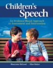 Children's Speech : An Evidence-Based Approach to Assessment and Intervention - Book