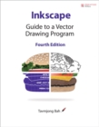 Inkscape : Guide to a Vector Drawing Program - Book