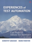 Experiences of Test Automation : Case Studies of Software Test Automation - eBook