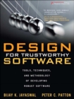 Design for Trustworthy Software : Tools, Techniques, and Methodology of Developing Robust Software - eBook