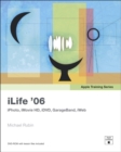 Apple Training Series :  iLife 06 - Michael Rubin