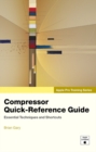 Apple Pro Training Series :  Compressor Quick-Reference Guide - Brian Gary
