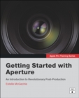 Apple Pro Training Series :  Getting Started with Aperture - Estelle McGechie
