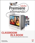 Adobe Premiere Elements 2.0 Classroom in a Book - Adobe Creative Team