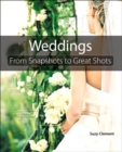 Wedding Photography : From Snapshots to Great Shots - eBook