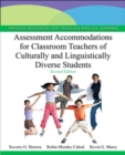 Assessment Accommodations for Classroom Teachers of Culturally and Linguistically Diverse Students - Book