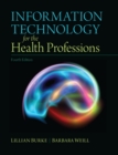 Information Technology for the Health Professions - Book
