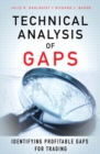 Technical Analysis of Gaps :  Identifying Profitable Gaps for Trading - Julie R. Dahlquist