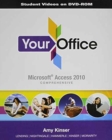 Student Video CD for Your Office : Microsoft Access 2010 Comprehensive - Book