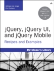 jQuery, jQuery UI, and jQuery Mobile : Recipes and Examples - eBook