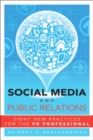 Social Media and Public Relations : Eight New Practices for the PR Professional - Book