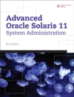 Advanced Oracle Solaris 11 System Administration - Book