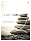 Quality Code : Software Testing Principles, Practices, and Patterns - eBook