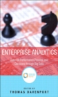 Enterprise Analytics : Optimize Performance, Process, and Decisions Through Big Data - eBook