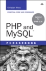 PHP and MySQL Phrasebook - Christian Wenz