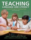 Teaching Language and Literacy : Preschool Through the Elementary Grades - Book