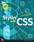 Stylin' with CSS : A Designer's Guide - eBook
