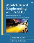 Model-Based Engineering with AADL : An Introduction to the SAE Architecture Analysis & Design Language - eBook